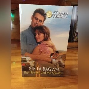 The Fortunes of Texas: The Heiress and the Sheriff by: Stella Bagwell 1999